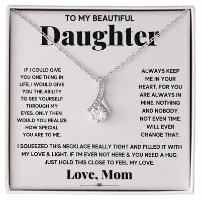My Daughter My Everything - Alluring Beauty Necklace